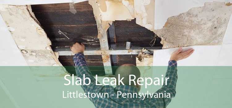 Slab Leak Repair Littlestown - Pennsylvania