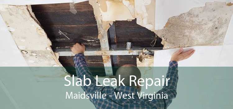Slab Leak Repair Maidsville - West Virginia