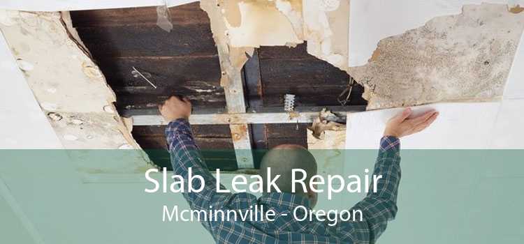 Slab Leak Repair Mcminnville - Oregon