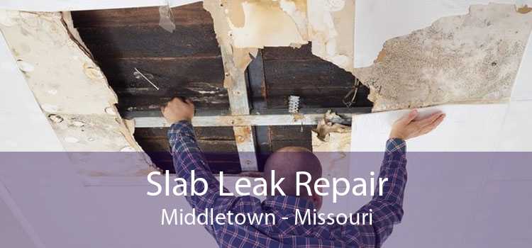 Slab Leak Repair Middletown - Missouri