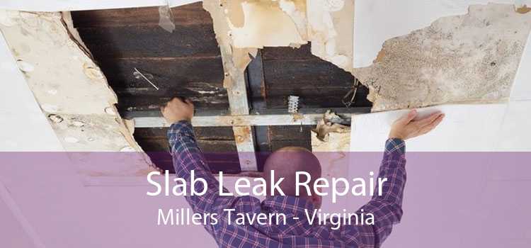 Slab Leak Repair Millers Tavern - Virginia