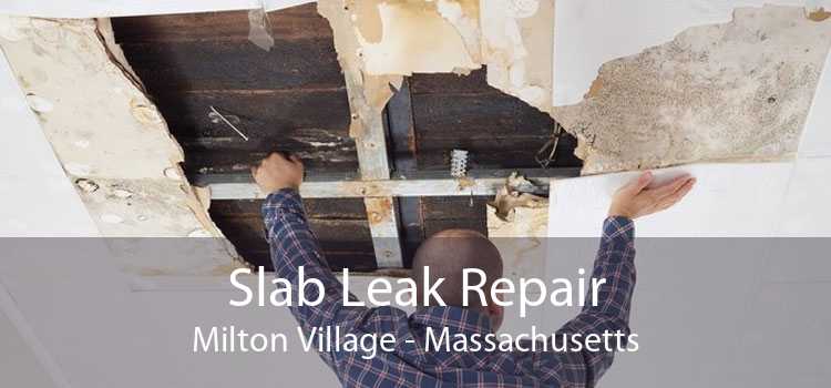 Slab Leak Repair Milton Village - Massachusetts