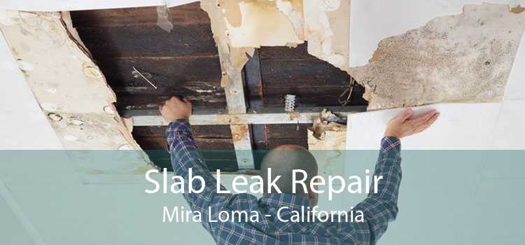 Slab Leak Repair Mira Loma - California