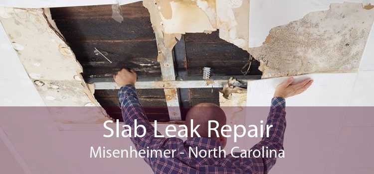 Slab Leak Repair Misenheimer - North Carolina