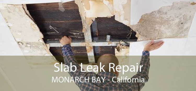 Slab Leak Repair MONARCH BAY - California