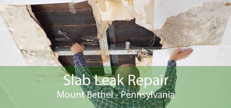 Slab Leak Repair Mount Bethel - Pennsylvania