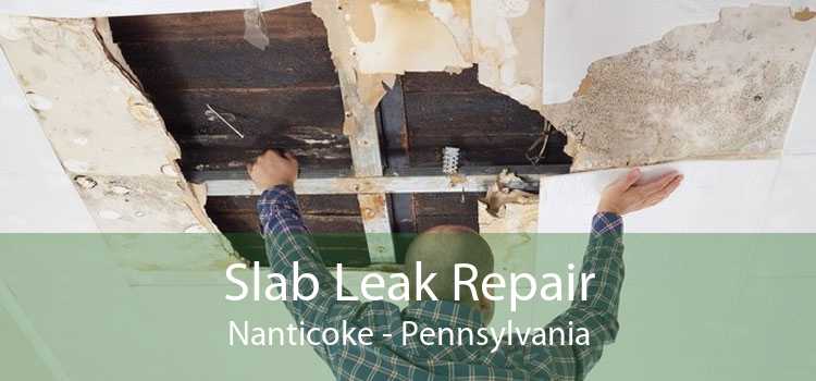 Slab Leak Repair Nanticoke - Pennsylvania