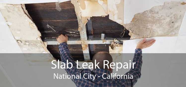 Slab Leak Repair National City - California