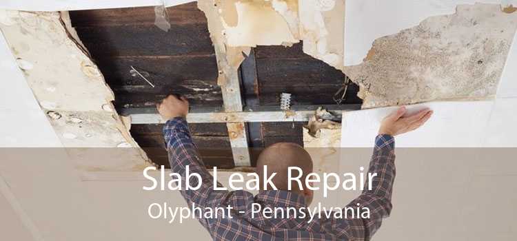 Slab Leak Repair Olyphant - Pennsylvania