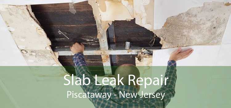 Slab Leak Repair Piscataway - New Jersey