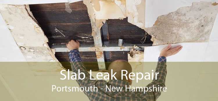 Slab Leak Repair Portsmouth - New Hampshire