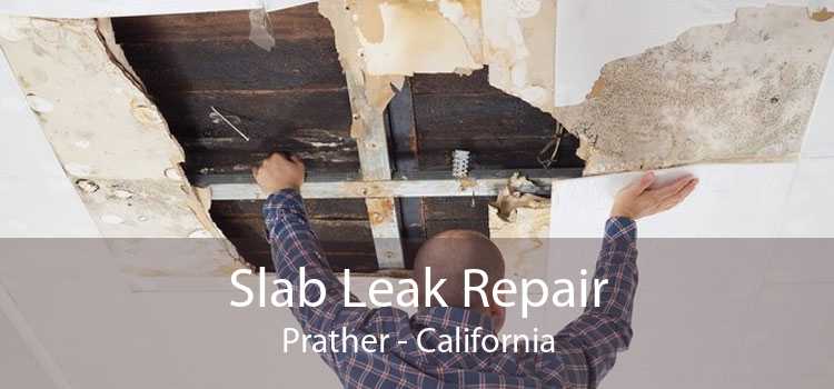 Slab Leak Repair Prather - California