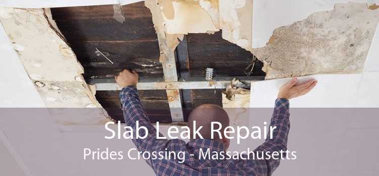 Slab Leak Repair Prides Crossing - Massachusetts