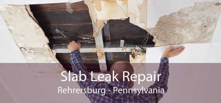 Slab Leak Repair Rehrersburg - Pennsylvania