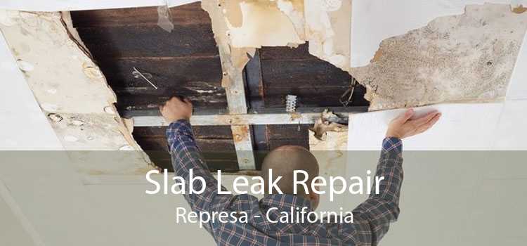 Slab Leak Repair Represa - California