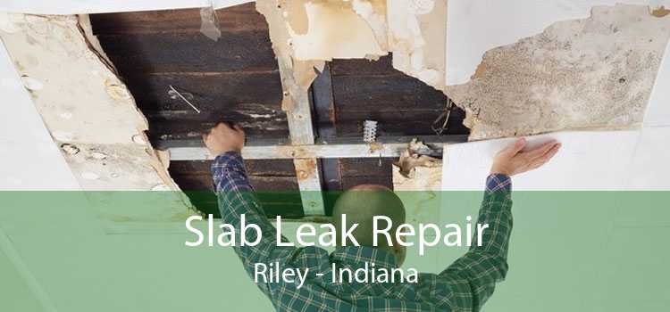 Slab Leak Repair Riley - Indiana