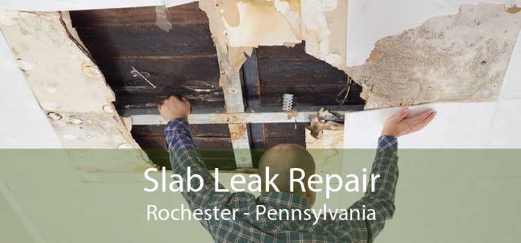 Slab Leak Repair Rochester - Pennsylvania