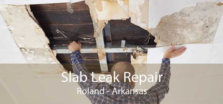 Slab Leak Repair Roland - Arkansas