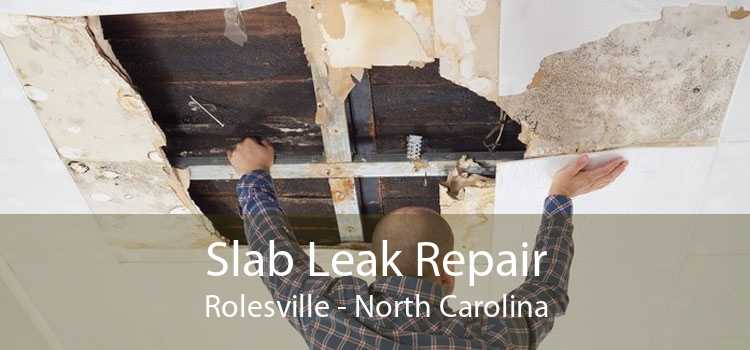 Slab Leak Repair Rolesville - North Carolina
