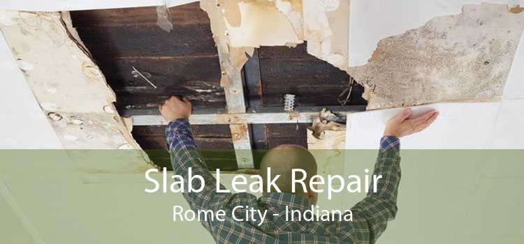 Slab Leak Repair Rome City - Indiana