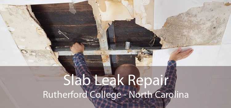 Slab Leak Repair Rutherford College - North Carolina