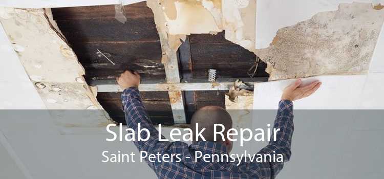 Slab Leak Repair Saint Peters - Pennsylvania