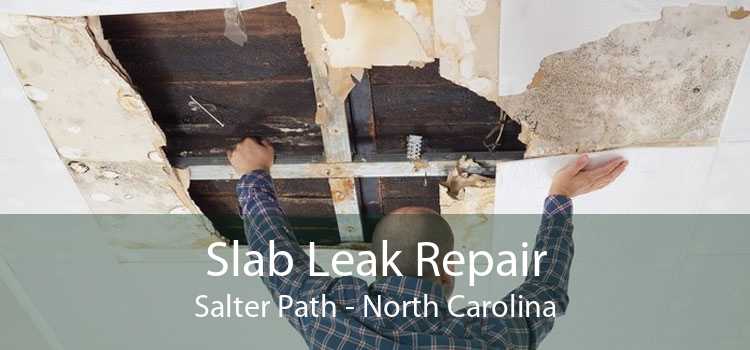 Slab Leak Repair Salter Path - North Carolina