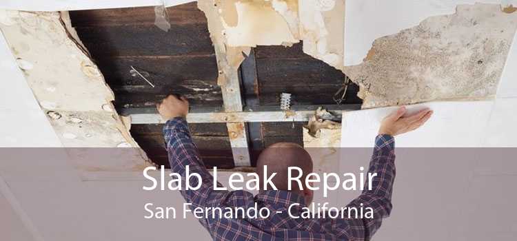 Slab Leak Repair San Fernando - California