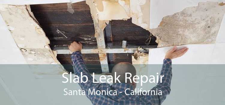 Slab Leak Repair Santa Monica - California