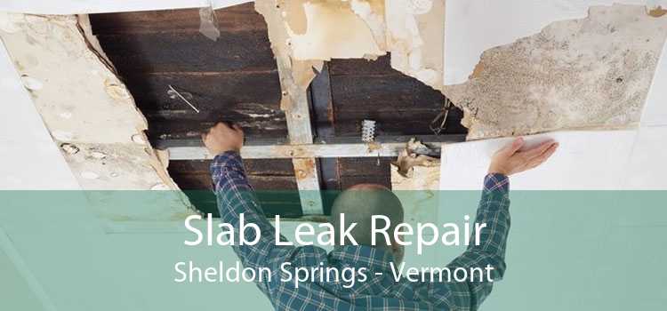 Slab Leak Repair Sheldon Springs - Vermont