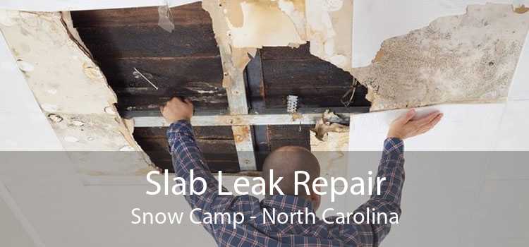 Slab Leak Repair Snow Camp - North Carolina