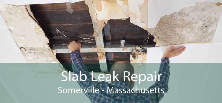 Slab Leak Repair Somerville - Massachusetts