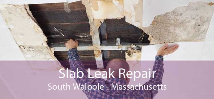 Slab Leak Repair South Walpole - Massachusetts