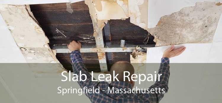 Slab Leak Repair Springfield - Massachusetts