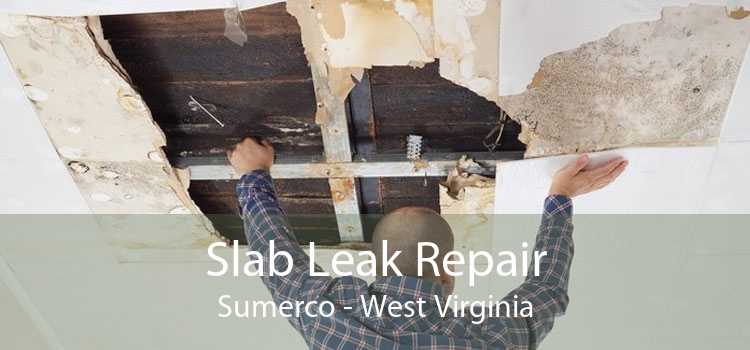 Slab Leak Repair Sumerco - West Virginia