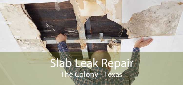 Slab Leak Repair The Colony - Texas