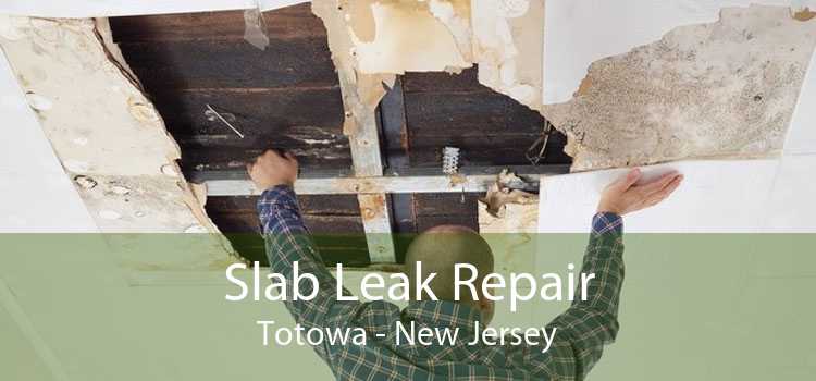 Slab Leak Repair Totowa - New Jersey