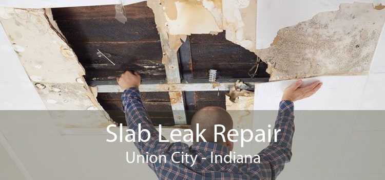 Slab Leak Repair Union City - Indiana