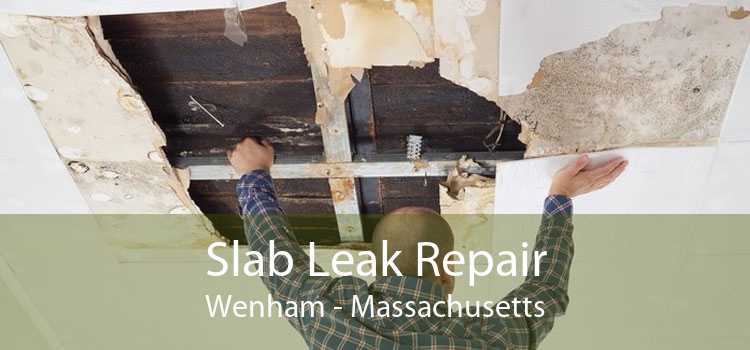Slab Leak Repair Wenham - Massachusetts