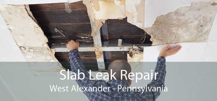 Slab Leak Repair West Alexander - Pennsylvania
