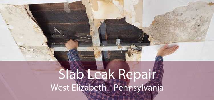 Slab Leak Repair West Elizabeth - Pennsylvania