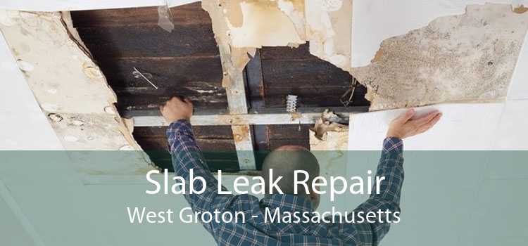 Slab Leak Repair West Groton - Massachusetts