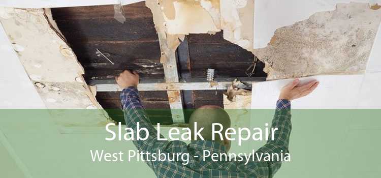 Slab Leak Repair West Pittsburg - Pennsylvania