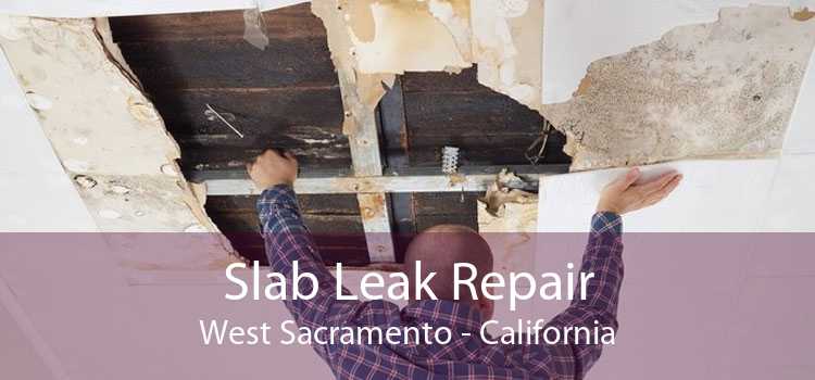Slab Leak Repair West Sacramento - California