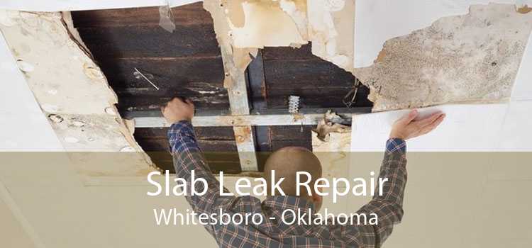 Slab Leak Repair Whitesboro - Oklahoma