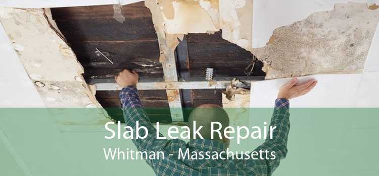 Slab Leak Repair Whitman - Massachusetts