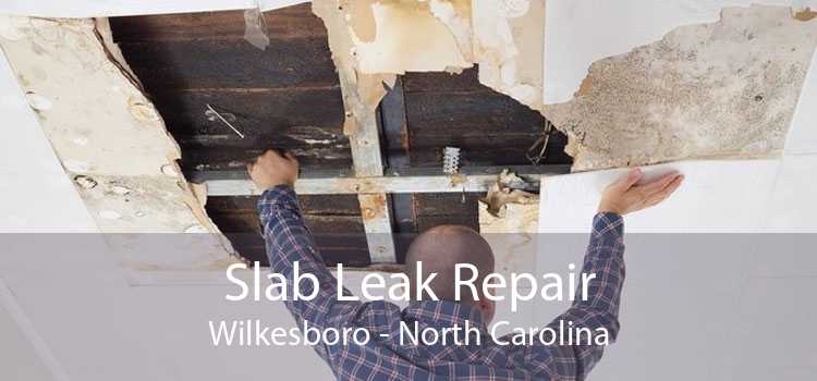 Slab Leak Repair Wilkesboro - North Carolina