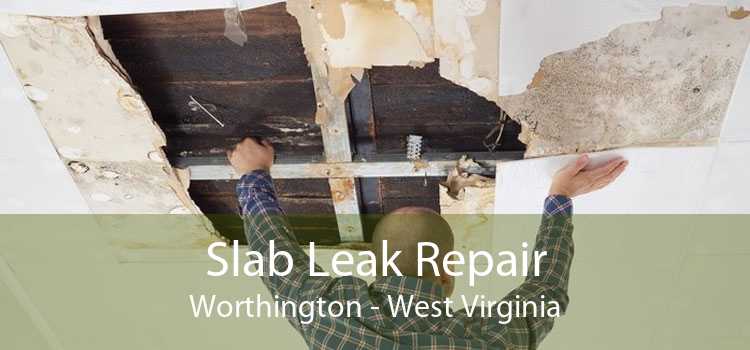 Slab Leak Repair Worthington - West Virginia