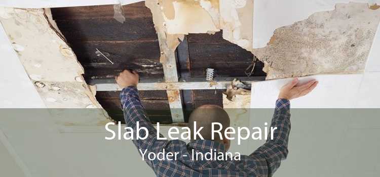 Slab Leak Repair Yoder - Indiana