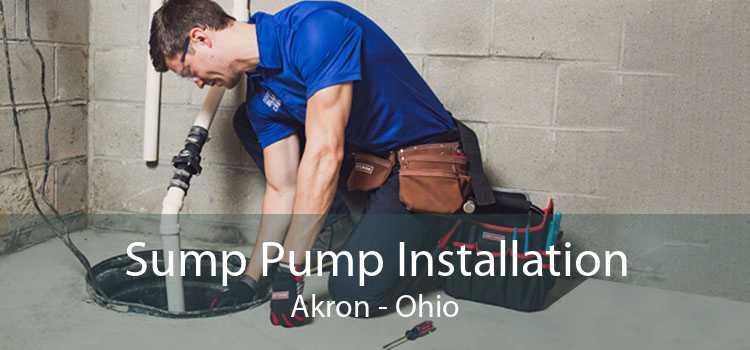 Sump Pump Installation Akron - Ohio